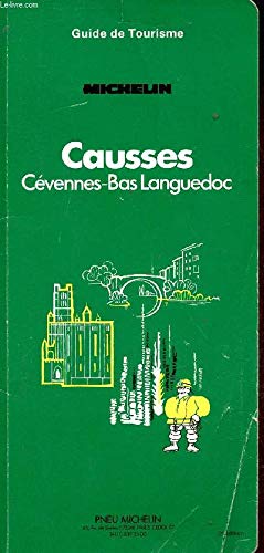 9782060031507: Michelin Green Guide: Causses, Cevennes, Bas Languedoc