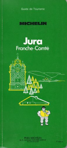 9782060033938: Michelin Green Guide: Jura