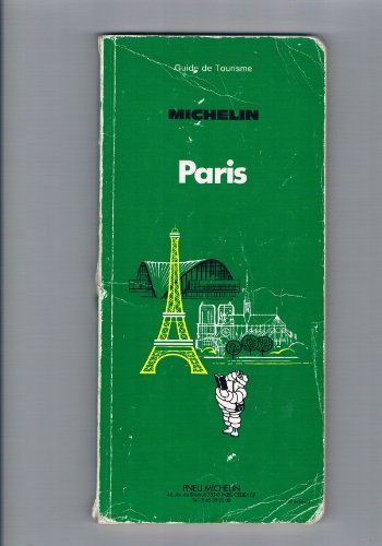 Stock image for Michelin Green Guide: Paris (French Edition) for sale by Half Price Books Inc.