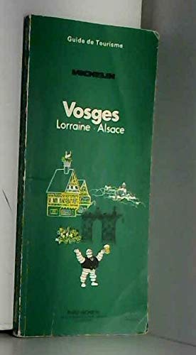 Imagen de archivo de Vosges, Lorraine, Alsace (Guides verts) a la venta por medimops