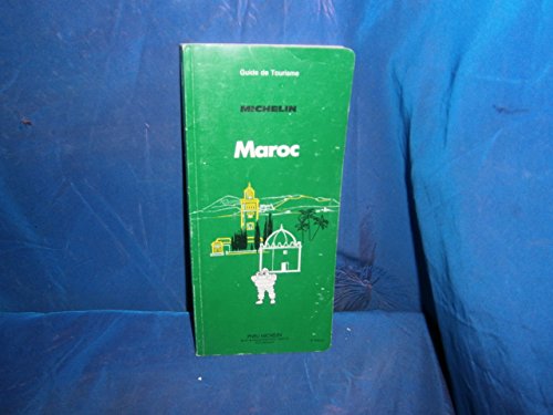 Stock image for Michelin Green Guide: Maroc (French Edition) for sale by Green Street Books