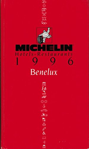 Michelin Red Guide: Hotels-Restaurants 1996 : Benelux (Michelin Annual Guides : Benelux, 1996 (Red Guides)) (9782060060699) by Guides Touristiques Michelin
