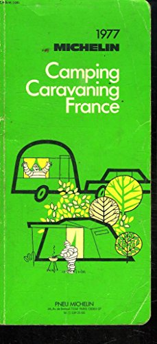 Stock image for Michelin Camping and Caravanning in France 1977 for sale by Wonder Book