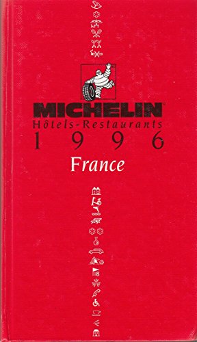 MICHELIN FRANCE 1996 : HOTELS-RESTAURANTS