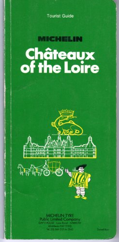 9782060132136: Michelin Green Guide: Chateaux of the Loire [Idioma Ingls]