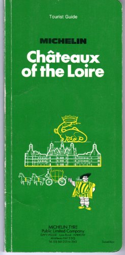 Stock image for Michelin Green Guide: Chateaux of the Loire for sale by Better World Books
