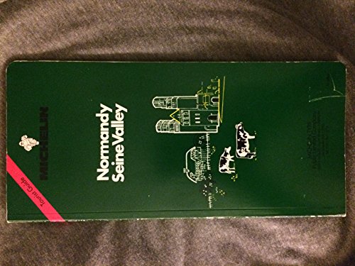 Stock image for Michelin Guides: Normandy Seine Valley. English Edition (Green Guides) for sale by Ergodebooks