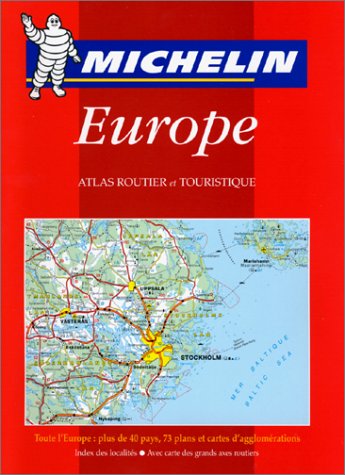 Atlas Routier Et Touristique Europe (Spanish Edition) (9782060136004) by Guides Touristiques Michelin