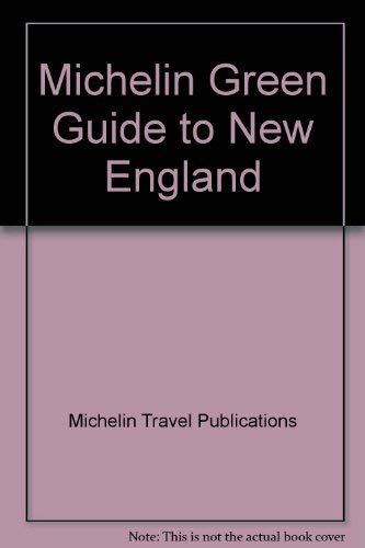 Michelin Green Guide to New England (9782060156927) by Michelin Travel Publications