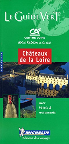 Stock image for Châteaux de la Loire Guide Vert for sale by LIVREAUTRESORSAS