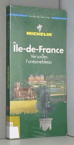 Stock image for Michelin Green Guide Ile-De-France (3rd ed) for sale by More Than Words