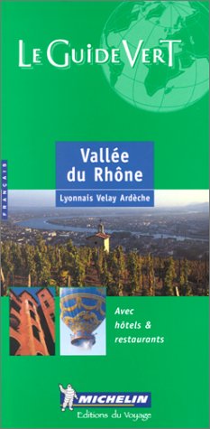 Stock image for Vall e du Rh ne : Lyonnais, Velay, Ard che Guide Vert for sale by LIVREAUTRESORSAS