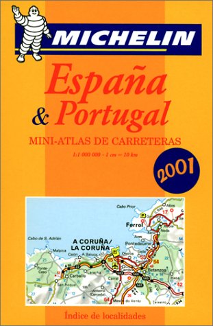 Michelin Espana & Portugal Portugal & Espanba: Atlas De Carreteras/Atlas Rodoviario (9782061000120) by [???]