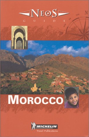 9782061000571: Michelin NEOS Guide Morocco, 1e