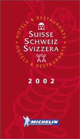 9782061001844: Suisse (Michelin Red Hotel & Restaurant Guides)