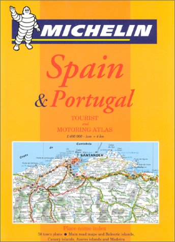 Michelin Spain & Portugal Tourist and Motoring Atlas (Michelin Tourist and Motoring Atlas) (9782061002407) by Michelin Travel Publications