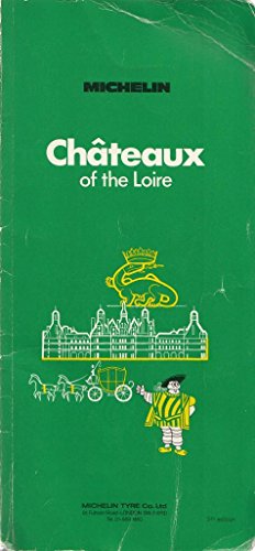 Stock image for Michelin Green Guide: Chateaux of the Loire for sale by WorldofBooks