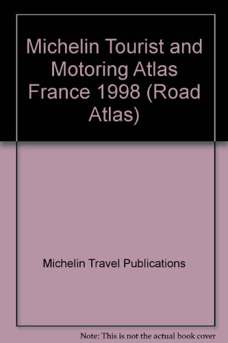 Michelin Tourist and Motoring Atlas France (9782061092019) by Michelin