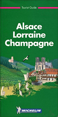Stock image for Michelin THE GREEN GUIDE Alsace Lorraine Champagne, 1e (THE GREEN GUIDE) for sale by Wonder Book