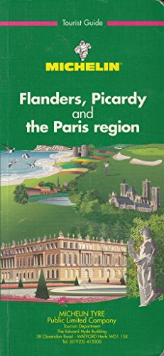 9782061344026: Michelin Green Guide: Flanders, Picardy and the Paris Region (Green tourist guides) [Idioma Ingls]