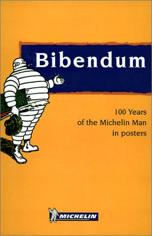 9782061499016: 100 Years of the Michelin Man in Posters