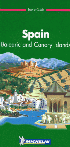 Stock image for Michelin the Green Guide Spain: Balearic and Canary Islands for sale by SecondSale