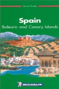 Stock image for Michelin the Green Guide Spain: Balearic and Canary Islands for sale by SecondSale