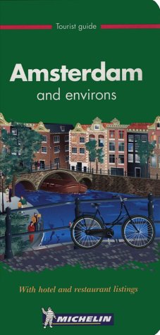 9782061547014: Michelin THE GREEN GUIDE Amsterdam and environs, 1e (THE GREEN GUIDE)