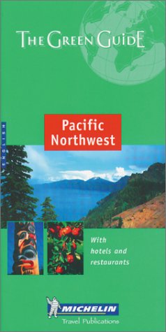 Stock image for Michelin The Green Guide Pacific Northwest (Michelin Green Guides) for sale by Better World Books