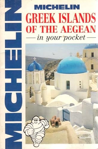 Stock image for Michelin In Your Pocket Greek Islands of the Aegean, 1e (In Your Pocket) for sale by SecondSale