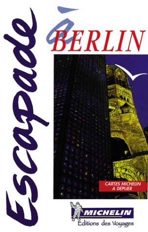 Michelin In Your Pocket Berlin, 1e (9782066574015) by Michelin Travel Publications