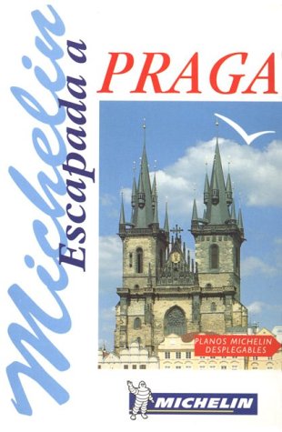 Escapada a Praga (GuÃ­a de bolsillo Michelin) (9782066613011) by Guides Touristiques Michelin