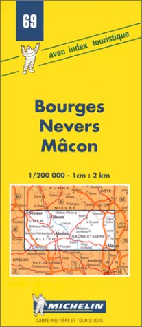 Michelin Bourges/Nevers/Macon, France Map No. 69 (Michelin Maps & Atlases) (9782067000698) by Michelin Travel Publications