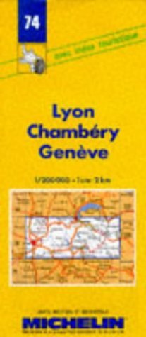 Michelin Lyon/Chambery/Geneve (Geneva), France Map No. 74 (9782067000742) by [???]