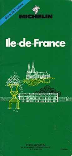 Stock image for Michelin Green Guide: Ile De France (Green Guides) (French Edition) for sale by Wonder Book