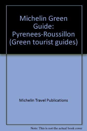 Stock image for Michelin Green Guide: Pyrenees-Roussillon, 1992/368 (Green Guides) for sale by Wonder Book