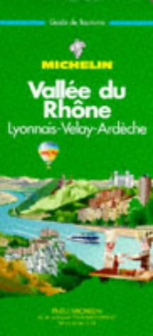 Stock image for Michelin Green Guide Vallee Du Rhone (English and French Edition) for sale by SecondSale