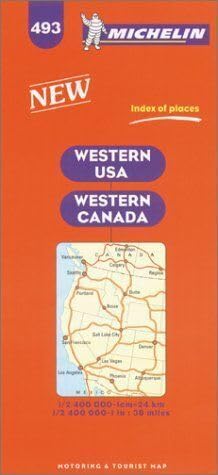 Michelin Western USA/Western Canada Map No. 493 (Michelin Maps & Atlases) (9782067004931) by Guides Touristiques Michelin