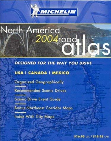 Stock image for Michelin North America Road Atlas 2004: Usa, Canada, Mexico for sale by Wonder Book