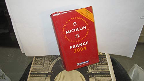 Stock image for Michelin 2004 Red Guide France (Michelin Red Guide: France, 2004; French Language Edition) for sale by Better World Books