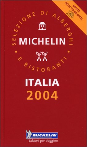 Beispielbild fr Le Guide Rouge Italia 2004 : Htels et restaurants zum Verkauf von Ammareal