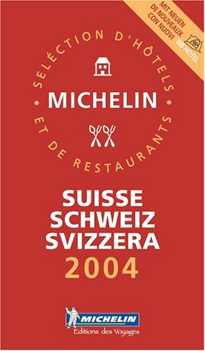 9782067102422: Michelin Red Guide 2004 Suisse/Schweiz/Svizzera