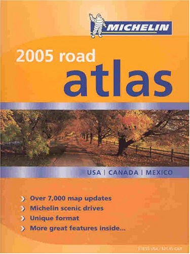 Stock image for Michelin 2005 Road Atlas USA/Canada/Mexico for sale by Better World Books