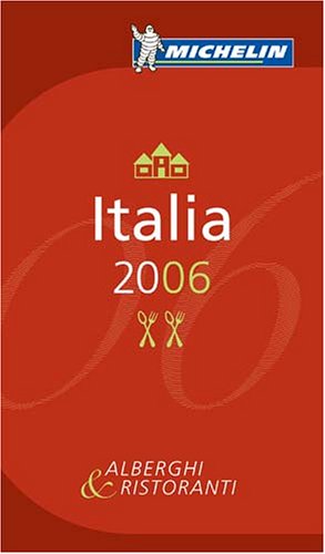 Stock image for Michelin Red Guide 2006 Italia for sale by The Yard Sale Store