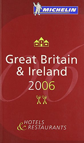 Stock image for Michelin Guide Great Britain 2006 2006 (Michelin Guides) for sale by AwesomeBooks