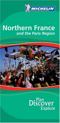 Stock image for Northern France and Paris Region Green Guide: No. 1344 (Michelin Green Guides) for sale by WorldofBooks
