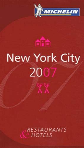 9782067122000: Michelin Red Guide 2007 New York City: Restaurants & Hotels