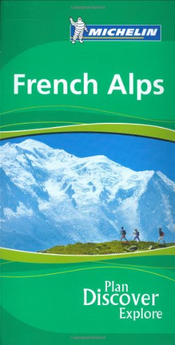 Stock image for Michelin the Green Guide French Alps (Michelin Green Guides) for sale by Ergodebooks