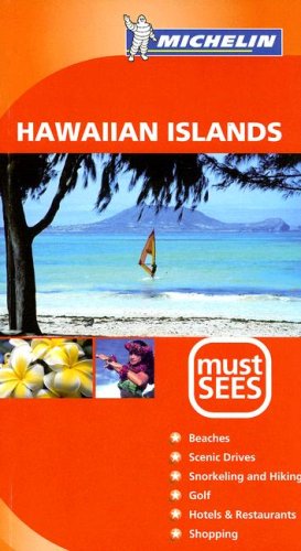 Stock image for Michelin Must Sees Hawaiian Islands for sale by Half Price Books Inc.