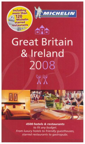 The Michelin Guide Great Britain and Ireland 2008 (Michelin Guides) (9782067133228) by Guides Touristiques Michelin